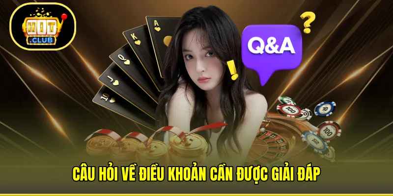 Câu hỏi về điều khoản cần được giải đáp
