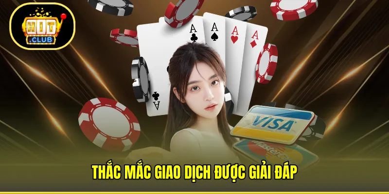 Thắc mắc giao dịch được giải đáp 